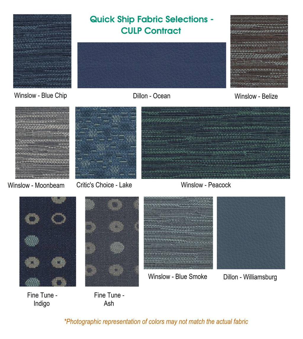 QUICK SHIP CUSTOM UPHOLSTERY These 19 fabrics are stocked and we can upholster our chairs in these fabric selections in 5 days or less (+ Transit Time). Many other choices are available at www.