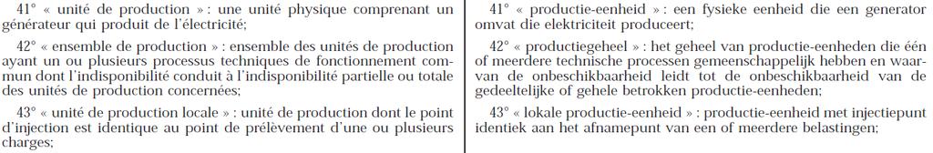 Power Generating Module and difference with existing unité de production/productie eenheid status From Federal Technical Reglement: From EU NC RfG synchronous power generating module means an