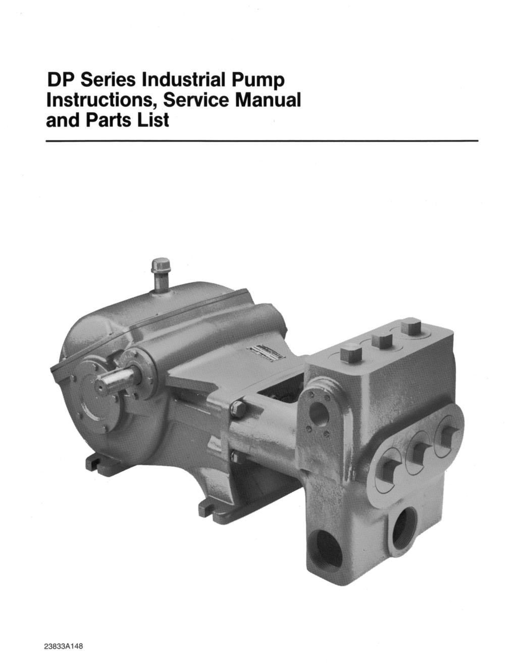 DP SERIES INDUSTRIAL PUMP INSTALLATION AND SERVICE MANUAL NOTE!