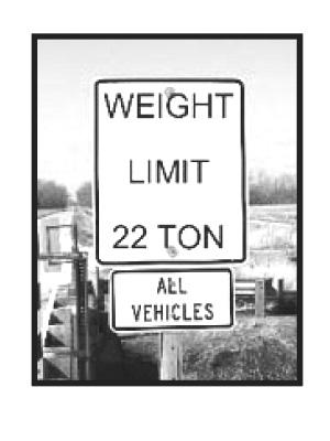 Driven implements on bridges When a bridge has a posted weight limit, that weight limit applies to all vehicles or combinations, including implements of husbandry being driven on or attempting to