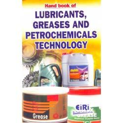 HAND BOOK OF LUBRICANTS, GREASES AND PETROCHEMICALS TECHNOLOGY Click to enlarge DescriptionAdditional ImagesReviews (0)Related Books HAND BOOK OF LUBRICANTS, GREASES AND PETROCHEMICALS TECHNOLOGY