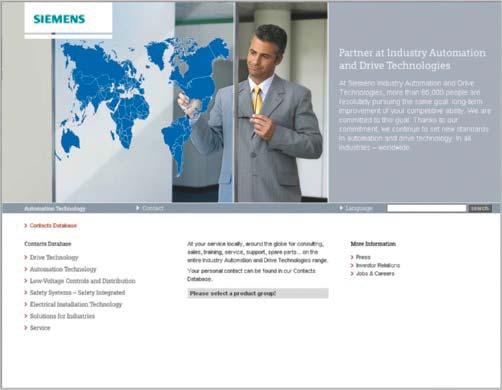 Appendix Siemens AG 2014 Siemens contacts Partners at Industry Automation and Drive Technologies At Siemens Industry Automation and Drive Technologies, more than 85 000 people are resolutely