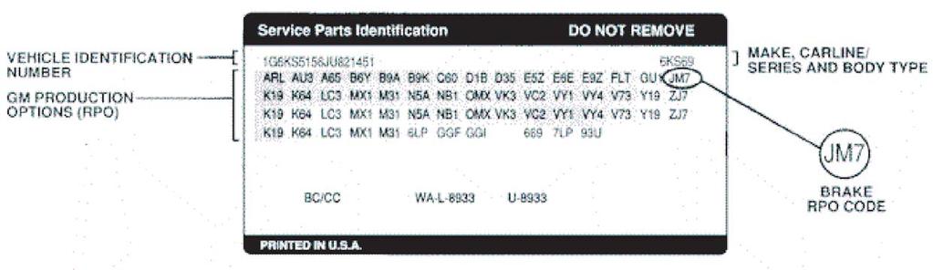 Base Brake Introduction Option Codes The service parts identification label helps dealership personnel identify vehicle options and accessories.