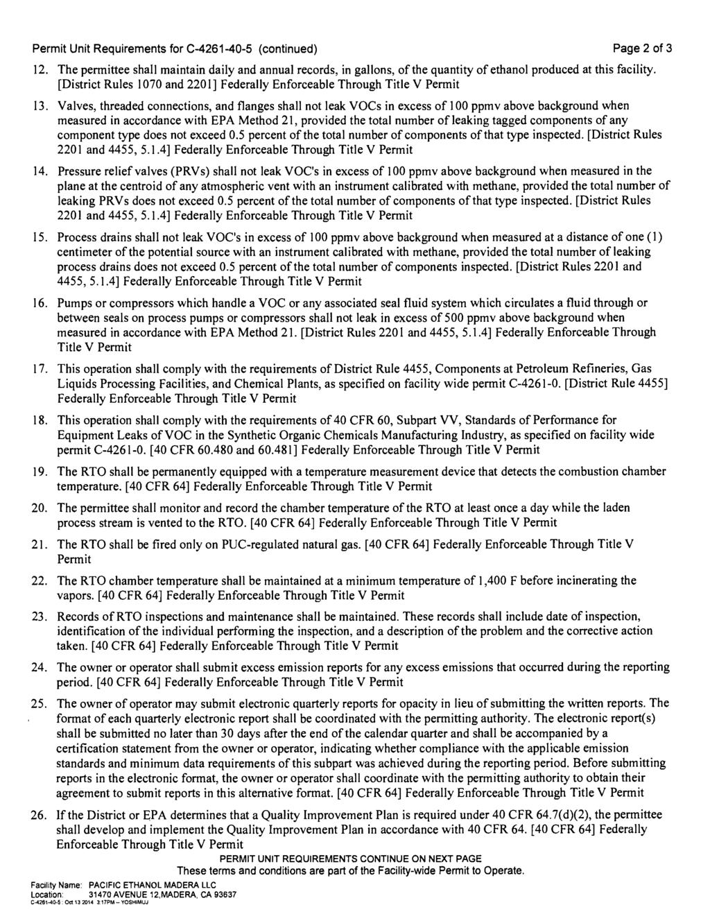 Permit Unit Requirements for C-4261-40-5 (continued) Page 2 of 3 12. The permittee shall maintain daily and annual records, in gallons, of the quantity of ethanol produced at this facility.