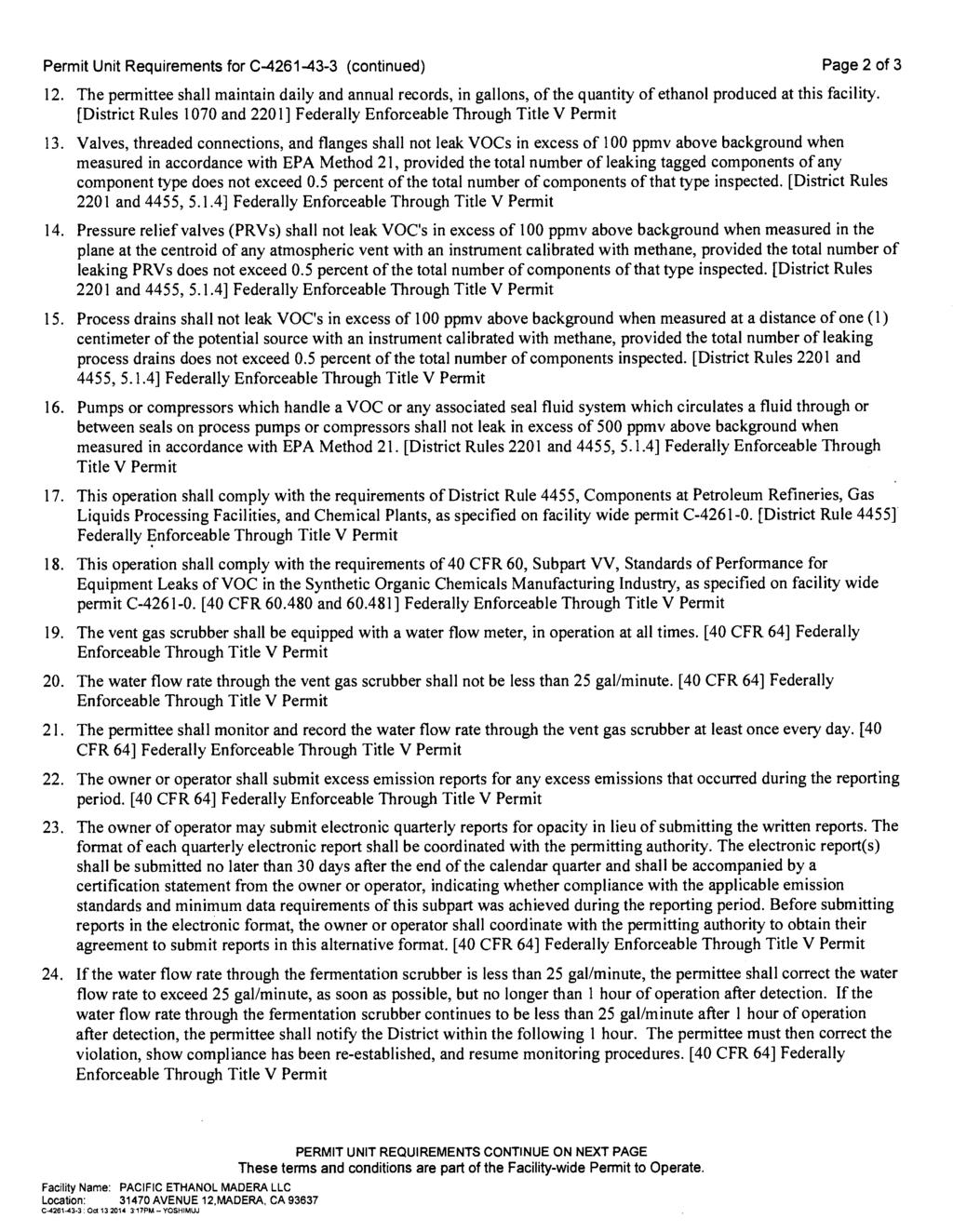 Permit Unit Requirements for C-4261-43-3 (continued) Page 2 of 3 12. The permittee shall maintain daily and annual records, in gallons, of the quantity of ethanol produced at this facility.