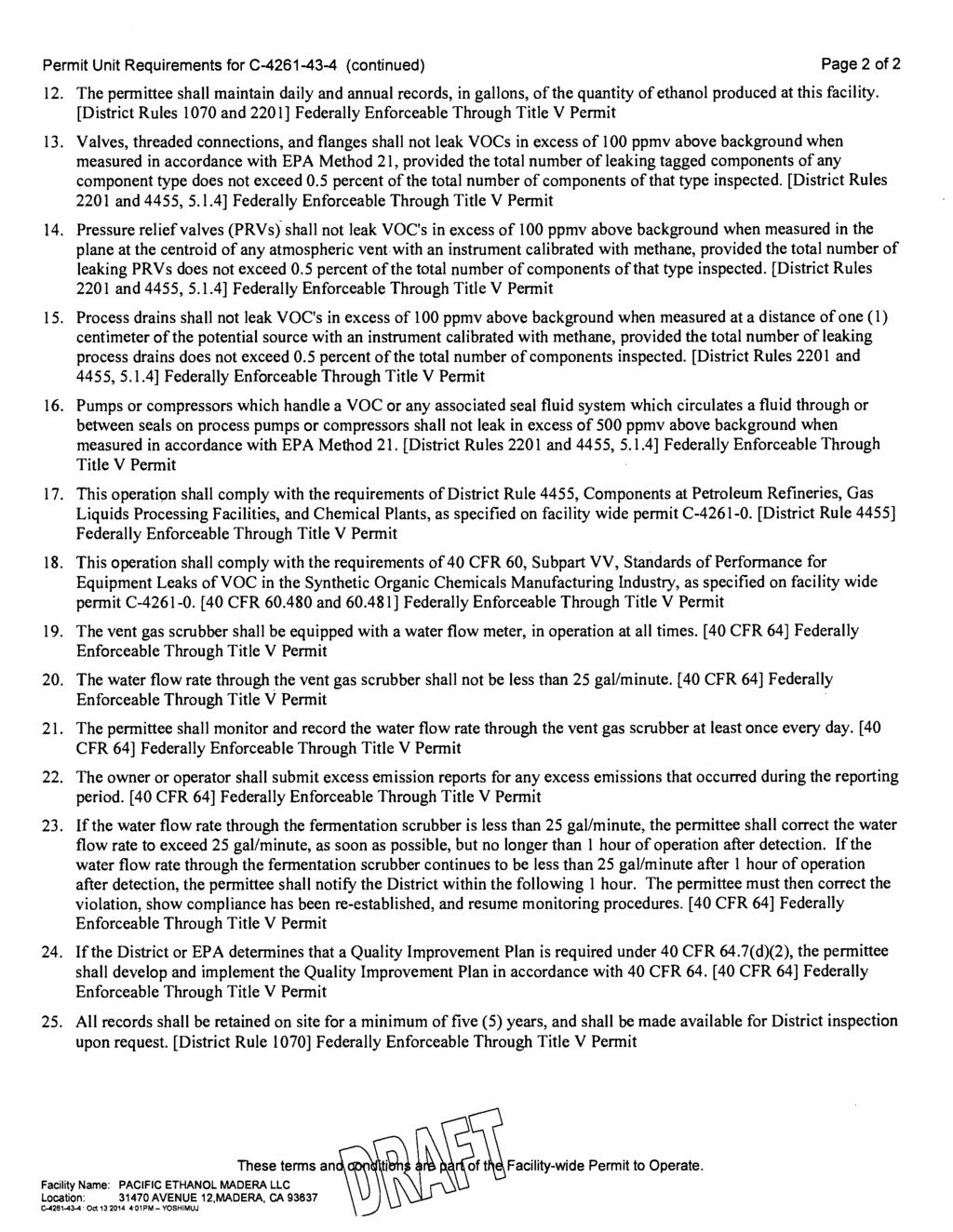 Permit Unit Requirements for C-4261-43-4 (continued) Page 2 of 2 12. The permittee shall maintain daily and annual records, in gallons, of the quantity of ethanol produced at this facility.