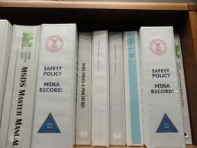 4. Maintain a Collection of Mandatory Documentation These binders are an example of how to maintain proper documentation of compliance activities for MSHA.