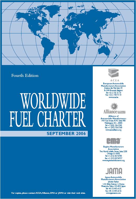 World-Wide Fuel Charter First established in 1998 to promote greater understanding of fuel quality needs of motor vehicle technologies and to harmonize fuel quality worldwide in accordance with