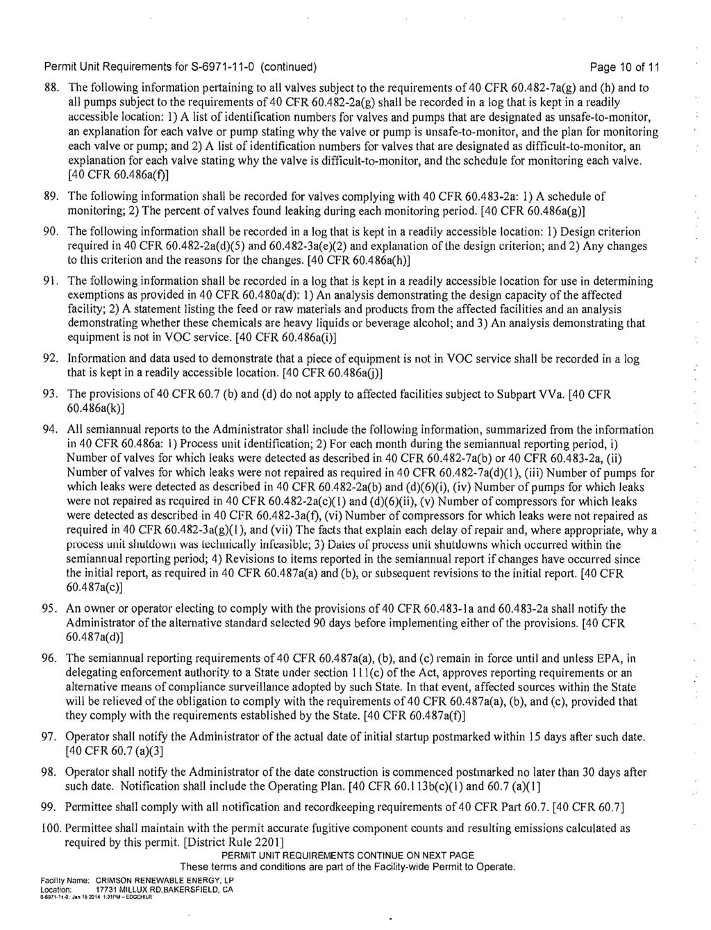 Permit Unit Requirements for S-6971-11-0 (continued) Page 10 of 11 88. The following information pertaining to all valves subject to the requirements of 40 CFR 60.