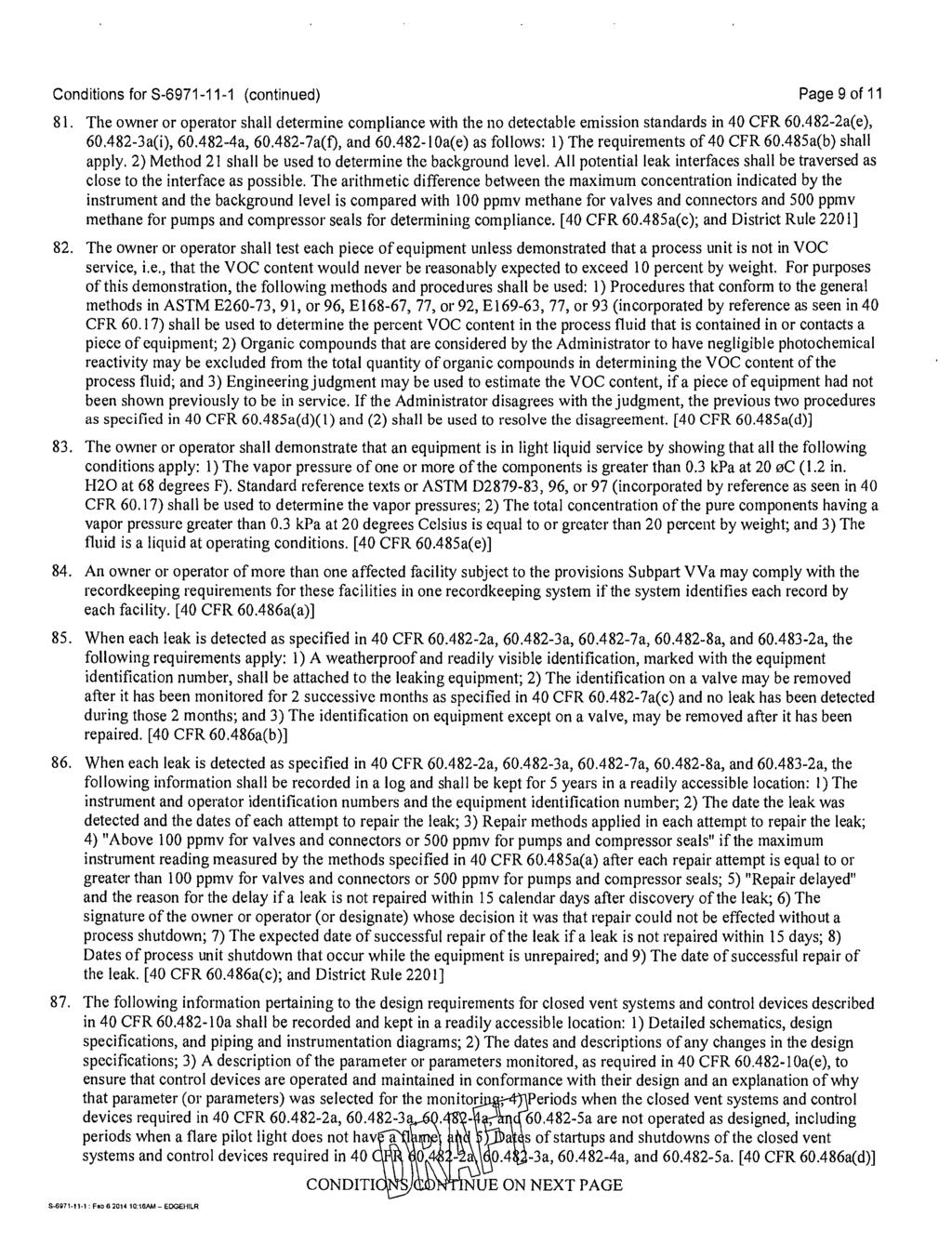 Conditions for S-6971-11-1 (continued) Page 9 of 11 81. The owner or operator shall determine compliance with the no detectable emission standards in 40 CFR 60.482-2a(e), 60.482-3a(i), 60.482-4a, 60.