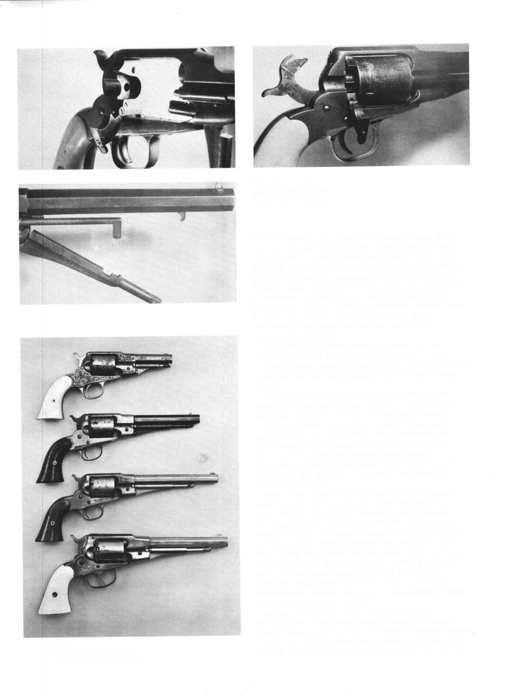 Figure 10, 11, 12 Conversions to a New Model Navy Revolver Figure 13 Belt Model conversions with back plate additions the Remingtons, was made by adding a plate to the back of the cartridge cylinder.