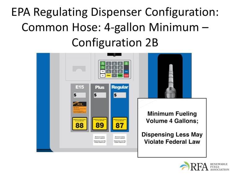 o In this case, a retailer would need to require a 4-gallon minimum transaction volume and post a label stating Minimum Fueling Volume 4 Gallons; Dispensing Less May Violate Federal Law or