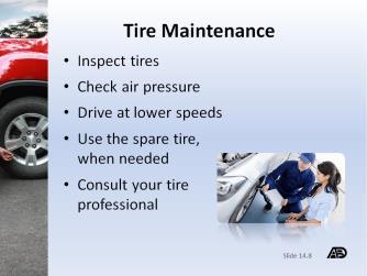 Steps to Maintain Your Tires Materials and Resources Part 2 How to Maintain Your Tires Slide 14.8 Slide 14.
