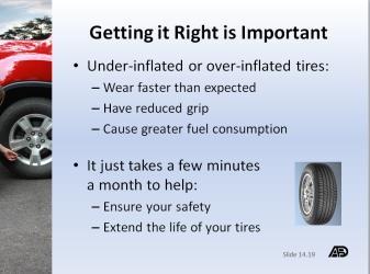 The most important thing is to check your tire pressure. Slide 14.19 Slide 14.