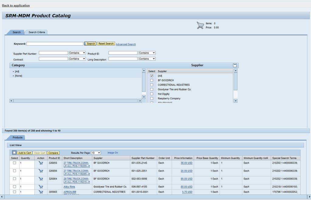 Requisitioning: Create Shopping Cart from the MSCC Catalog The SRM-MDM Product Catalog screen opens into a search window Enter search criteria in any of the applicable