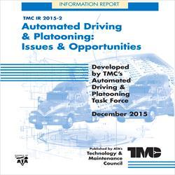 Recommended: American Trucking Association Technology and Maintenance Council Information Report TMC Future Truck Program: Task Force on Automated Driving and