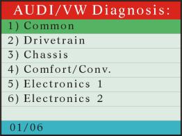 3. Diagnosis There are two powerful functions. VW/AUDI/SKODA/SEAT and CAN OBDII. 3-1. VW/AUDI/SKODA/SEAT Choose VW/AUDI/SKODA/SEAT and it displays as the follow.