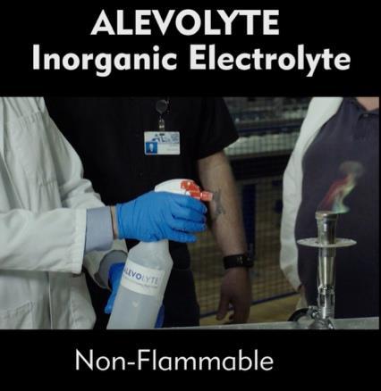 Alevo Batteries vs Other Batteries Alevo Battery Technology provides unique characteristics never before seen in Lithium-Ion batteries Non-Flammable Lithium-Ion Electrolyte Alevolyte Inorganic