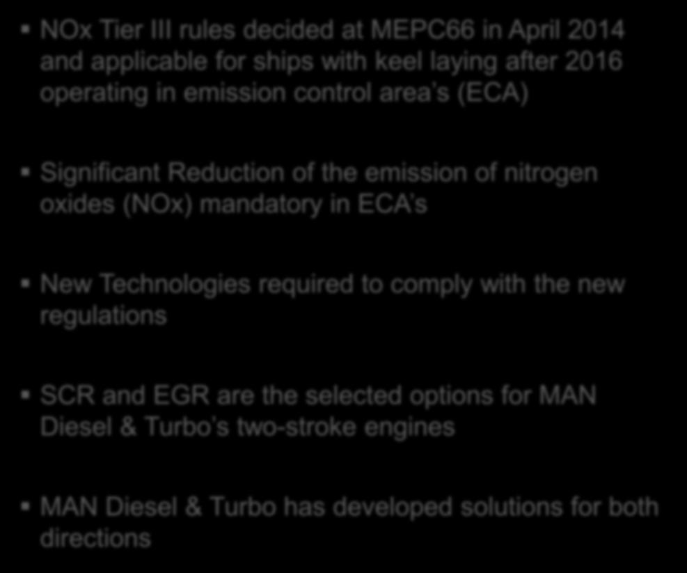 nitrogen oxides (NOx) mandatory in ECA s New Technologies required to comply with the new regulations SCR and EGR are the