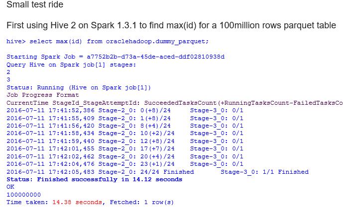 How does Hive on Spark fare? Simple test. Not a proof that in all cases Hive on Spark is going to be faster but taken as an indication.