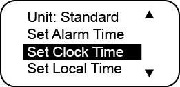 CONTROLS - Menu Control Switch 3 Display Format 12 Hour (AM/PM) or 24 Hour (military) Units of measure Set Alarm Time Set Clock (Home) Time Set Local Time Set Language (English, Spanish or French)