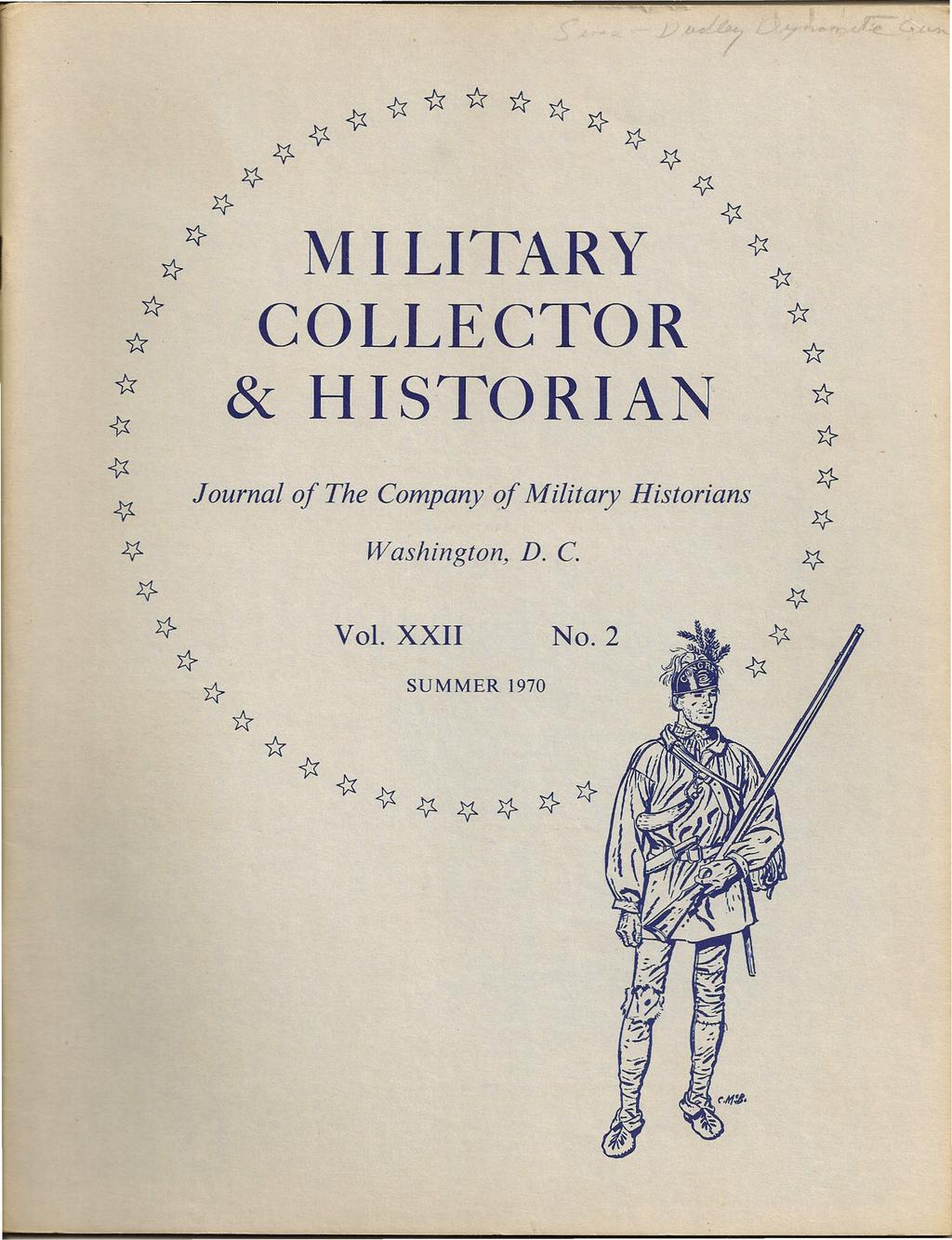 * * * * {r i} 4-2}? {!.{! ** {{ {{ Journal of The Company of Military Historians Washington, D. C. 1} * *ti * 1r{r Vol.