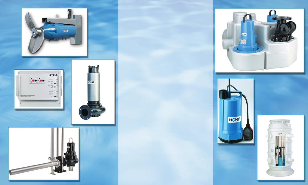 The source for world wide pump technology HOMA Product Range Electric Submersible Sewage Pumps Ranges K, KX Submersible drainage pumps Contractor pumps Drainage pumps for emergency