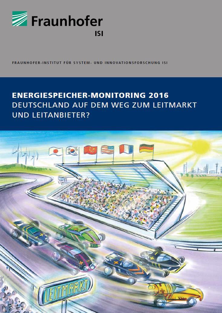Fraunhofer ISI energy storage roadmapping and monitoring activities Focused support on battery research projects by BMBF since 2009 (LIB2015, STROM, Batterie2020,.