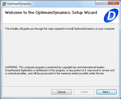 Installation The following procedure should be undertaken to successfully install OptimumDynamics 1. Run the OptimumDynamics Setup installer. Ensure that you run the.