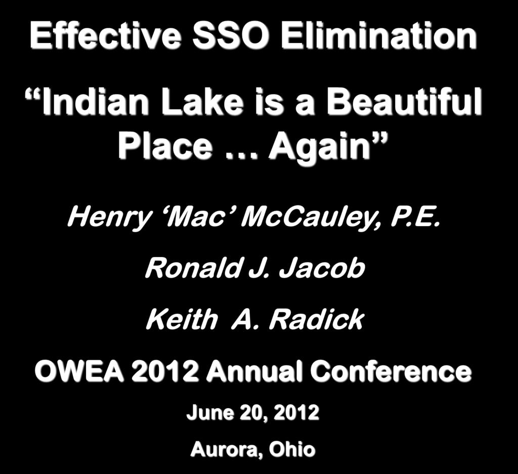 Effective SSO Elimination Indian Lake is a