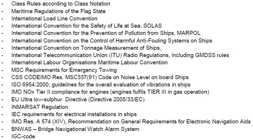 4.4 RULES AND REGULATIONS The vessel shall be detailed designed, constructed and outfitted in accordance with the rules and regulations of American Bureau of Shipping (ABS) with the following base