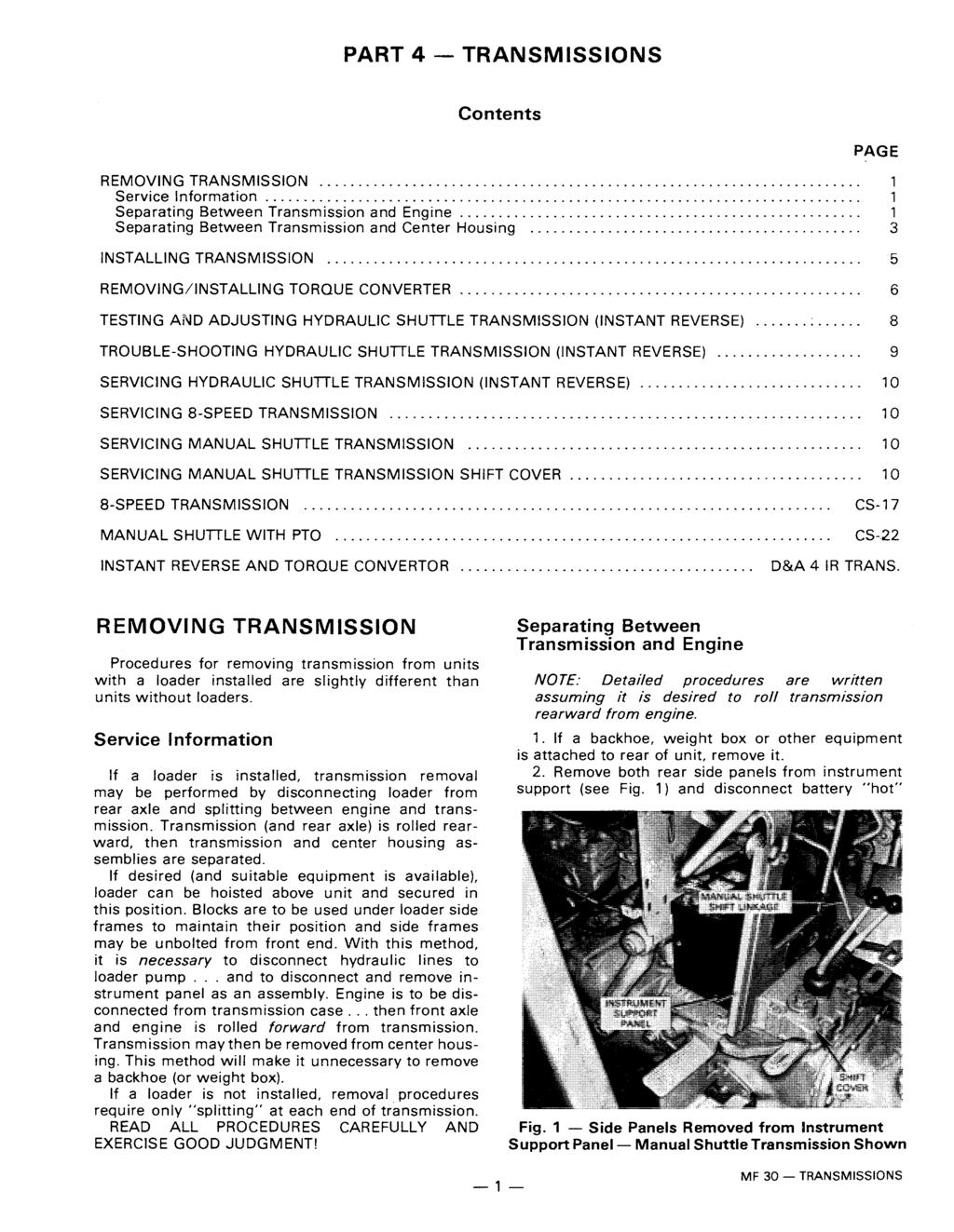 PART 4 - TRANSMISSIONS Contents REMOVING TRANSMISSION... 1 Service Information............................................................................. 1 Separating Between Transmission and Engine.