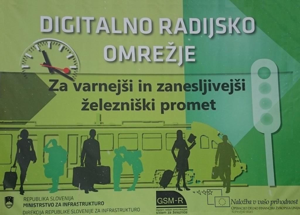 2.3 GSM-R v Sloveniji 7 Na slovenskem železniškem omrežju se v okviru projekta»uvedba digitalnega radijskega sistema (GSM-R) na slovenskem železniškem omrežju«na vseh slovenskih javnih železniških