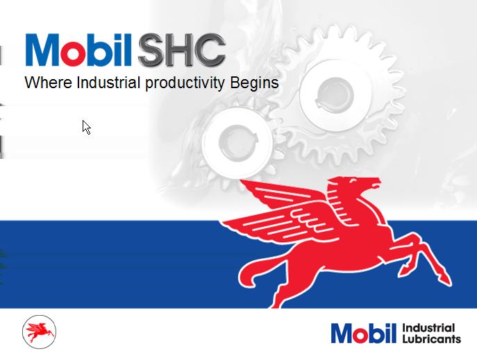 Introduction: We understand that you are interested in discussing how Mobil SHC series of high performance lubricating oils could help you improve productivity in your operation.