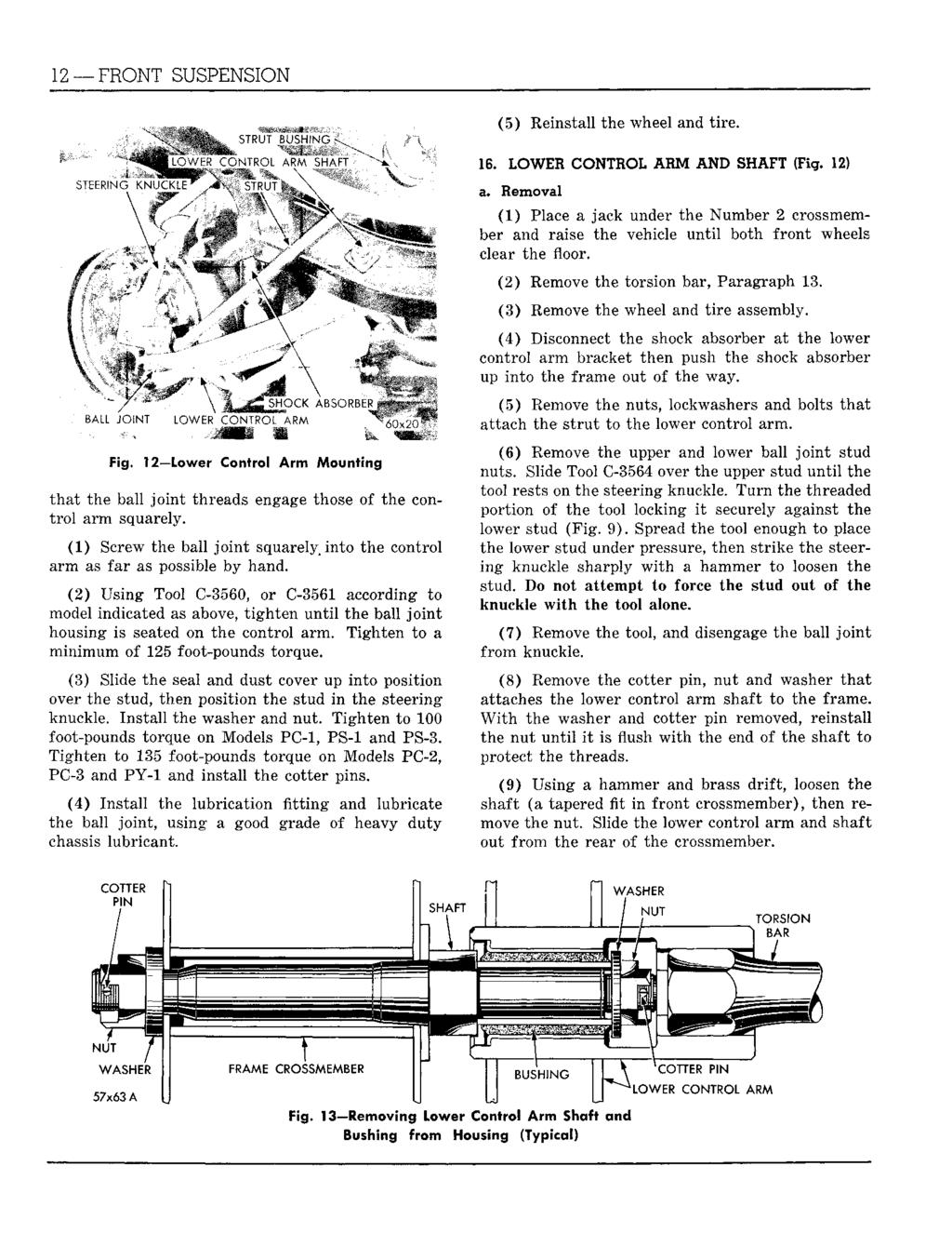 12 FRONT SUSPENSION (5) Reinstall the wheel and tire. 16. LOWER CONTROL ARM AND SHAFT (Fig. 12) a.