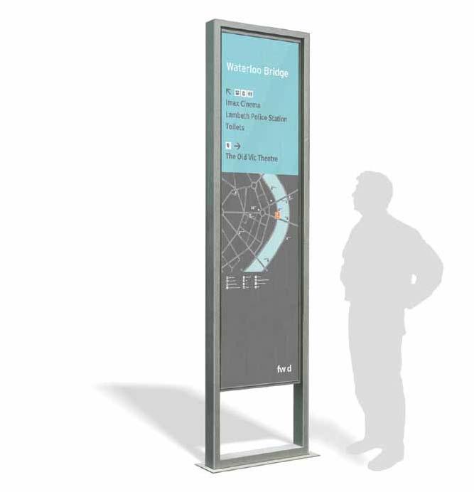 frank wide. tall info panel H 2765mm x W 806mm x D 100mm H 2300mm x W 650mm Rectangular section 316 grade stainless steel with a shot-peened finish as standard.