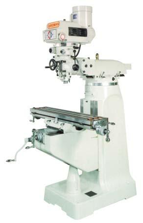 MILLING MACHINE & ACCESSORIES GROMAX Vertical Turret Milling Machine Feature: Hardened & Ground with Turcite B coating guide