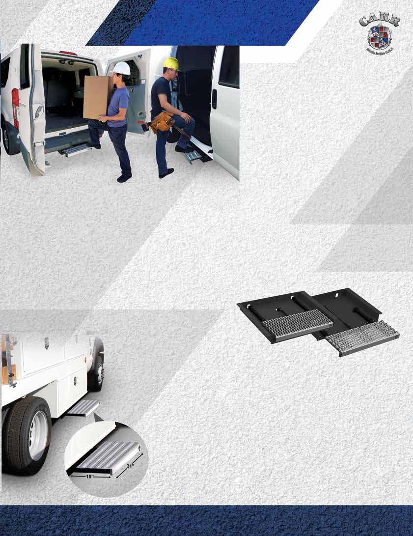 CARGO VAN STEP (REAR AND SIDE DOORS) 31 DEPLOYABLE PLATFORM STEP CARGO VAN STEP This hands-free deployable step gives you maximum safety and accessibility when entering and exiting the side door of