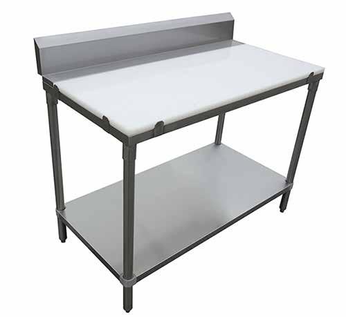 Tables Polyboard Tables with Backsplash STAINLESS STEEL POLYBOARD TOP WORKTABLE WITH 6" BACKSPLASH TPB2460 24 POLYBOARD TOP WORKTABLE WITH 6" BACKSPLASH FEATURES 1/2" Solid Poly Board 6" Stainless