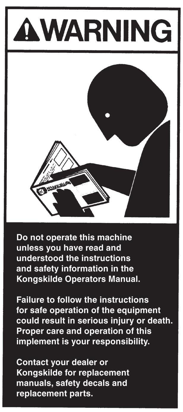 Introduction: Please take the time to carefully read all the instruction booklets provided with your new Kongskilde product. Once you are finished reading do not throw these guides out.
