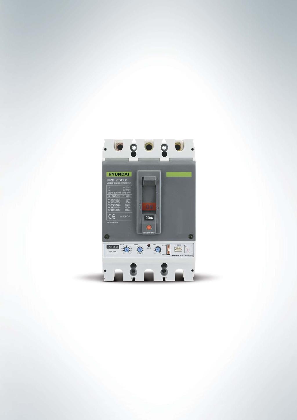 U-Series Features / Molded Case Circuit Breaker Modern and refined design Line side terminal Model name UPB : Type 250 : Ampere frame size X : Recognition code for order Hyundai brand logo Rated
