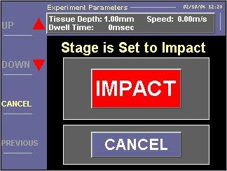 time the impact sequence can be aborted by pressing the CANCEL button on the control panel If everything appears to be
