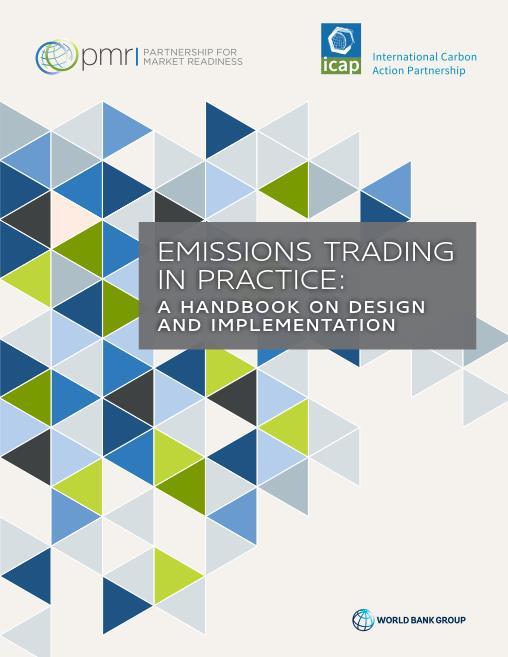 infographics and articles on the latest trends in ETS ICAP-PMR ETS Handbook Emissions Trading in