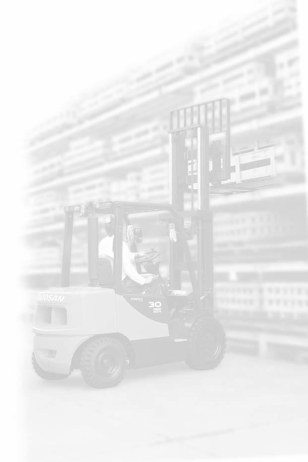 Doosan s goal is to make your material handling operation as efficient and reliable as possible by minimizing your forklifts downtime to reduce overall maintenance cost.