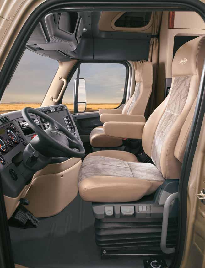 IT S LIKE DRIVING IN FIRST CLASS. The Cascadia and Cascadia Evolution are incredibly roomy. Adjustable seats are two inches wider, longer and higher than most in the industry.