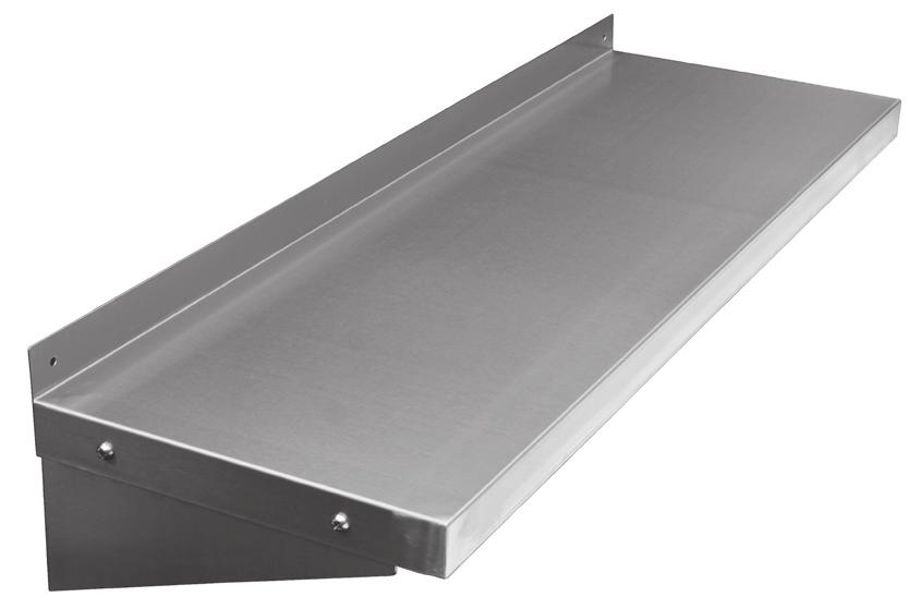 SHELVING WALL MOUNT SHELF All stainless steel Wide selection of sizes Strong mounting brackets Space-saving wall mount design TWSS-1224-SS 12 24 TWSS-1230-SS 12 30 TWSS-1236-SS 12 36 TWSS-1248-SS 12