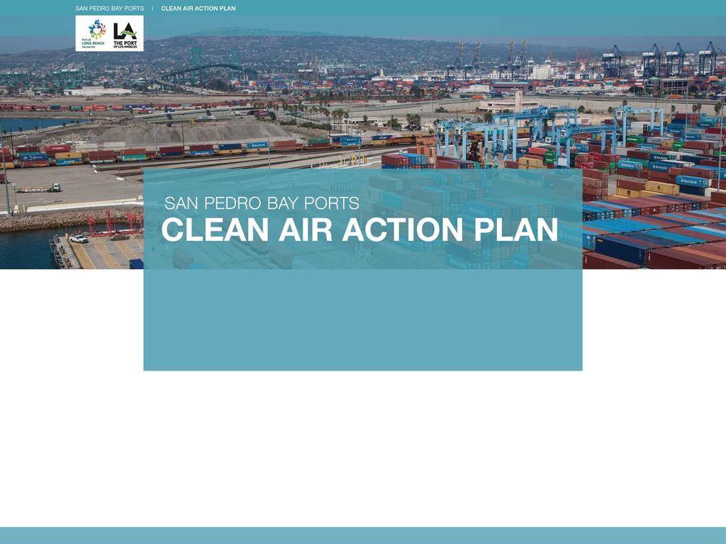 Pacific Ports Clean Air Collaborative March 2018 OVERVIEW, NEAR-TERM PRIORITIES