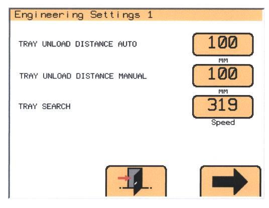 ENGINEERING SETTINGS (1) 9/1 THIS SECTION IS FOR TRAINED ENGINEERS ONLY IN MANUAL MODE: DISTANCE THE LEADING EDGE OF THE TRAY IS BROUGHT BACK PASSED THE TRAY SENSOR, WHEN RETURNING TO OPERATOR SPEED