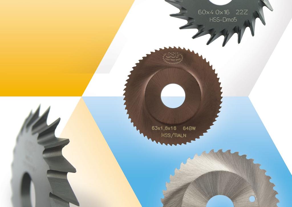 Circular saw blades for tube cutting Circular saw blades made from HSS/Dmo5 and mainly HSS/Emo5 (alloyed with cobalt) are suitable for tube-cutting machines GF and AXXAIR.