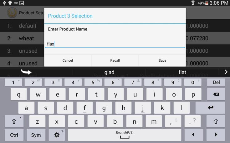 A box opnes and the on-secreen keyboard appears. Enter in the product name and select Save. To recall a product: Tap the Seed Rate Wizard. A box opens and the on-screen keyboard appears.